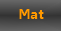 Mat